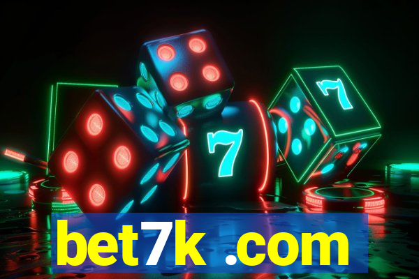 bet7k .com